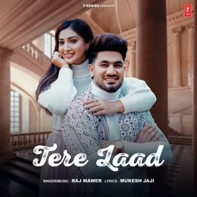 download Tere Laad Raj Mawer mp3 song ringtone, Tere Laad Raj Mawer full album download