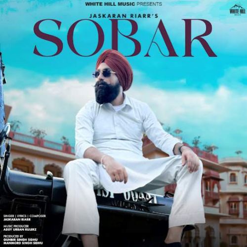 download Gall Ni Hoye Jaskaran Riarr mp3 song ringtone, Sobar Jaskaran Riarr full album download