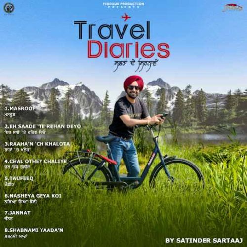 download Chal Othey Chaliye Satinder Sartaaj mp3 song ringtone, Travel Diaries Satinder Sartaaj full album download