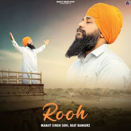 download Rooh Manjit Singh Sohi mp3 song ringtone, Rooh Manjit Singh Sohi full album download