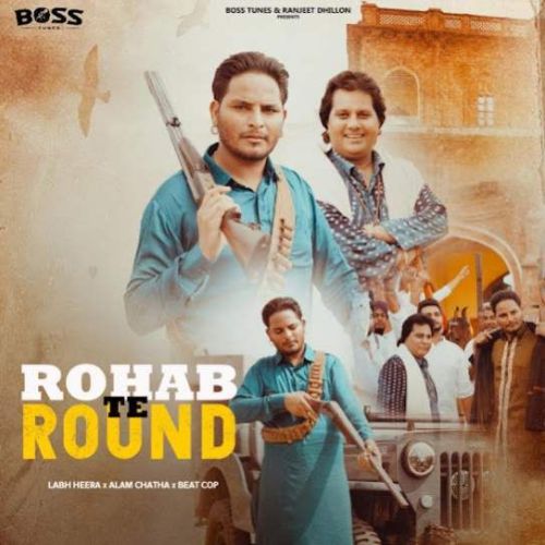 download Rohab Te Round Labh Heera, Alam Chatha mp3 song ringtone, Rohab Te Round Labh Heera, Alam Chatha full album download