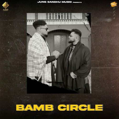 download Bamb Circle Jung Sandhu, Gurj Sidhu mp3 song ringtone, Bamb Circle Jung Sandhu, Gurj Sidhu full album download