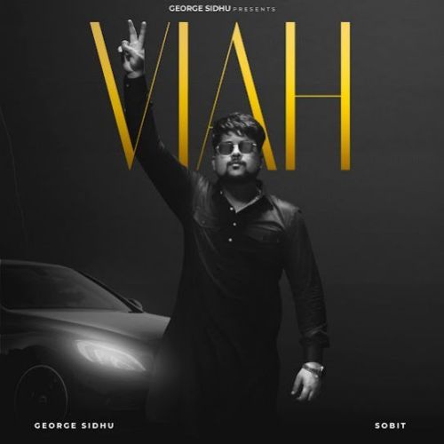 download Viah George Sidhu mp3 song ringtone, Viah George Sidhu full album download