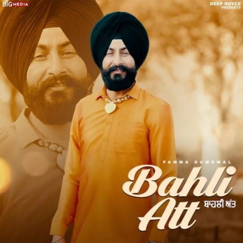 download Bahli Att Pamma Dumewal mp3 song ringtone, Bahli Att Pamma Dumewal full album download