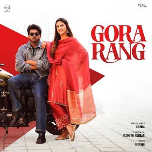 download Gora Rang SABBA mp3 song ringtone, Gora Rang SABBA full album download