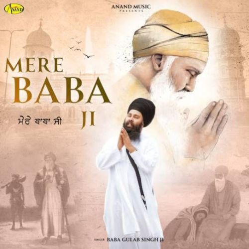 download Mere Baba Ji Baba Gulab singh Ji mp3 song ringtone, Mere Baba Ji Baba Gulab singh Ji full album download