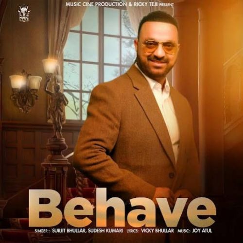 download Behave Surjit Bhullar mp3 song ringtone, Behave Surjit Bhullar full album download