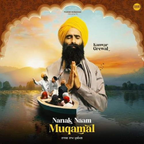 download Nanak Naam Muqamal Kanwar Grewal mp3 song ringtone, Nanak Naam Muqamal Kanwar Grewal full album download