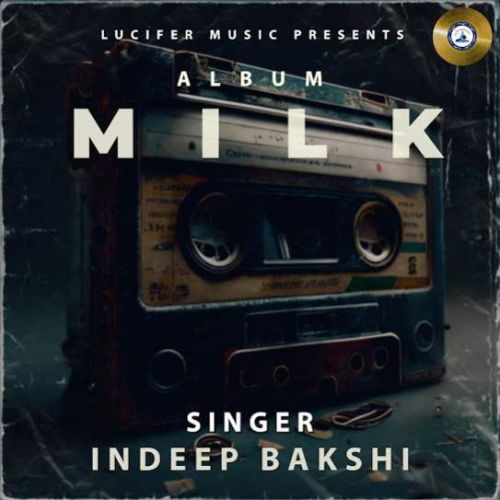 download All Eyes on You Indeep Bakshi mp3 song ringtone, MILK Indeep Bakshi full album download