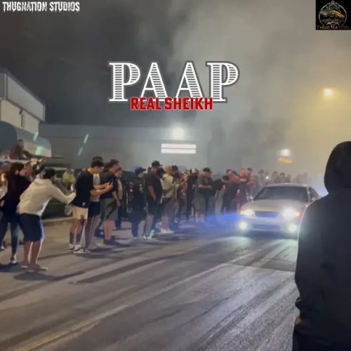 download Paap Real Sheikh mp3 song ringtone, Paap Real Sheikh full album download