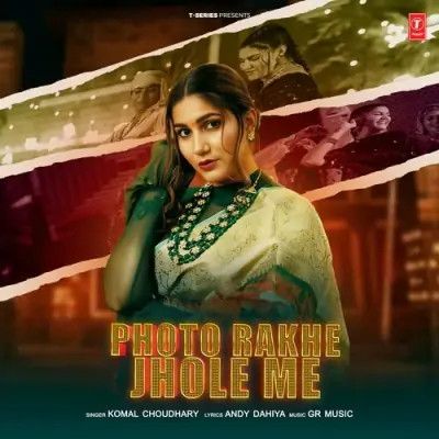 download Photo Rakhe Jhole Me Komal Chaudhary mp3 song ringtone, Photo Rakhe Jhole Me Komal Chaudhary full album download