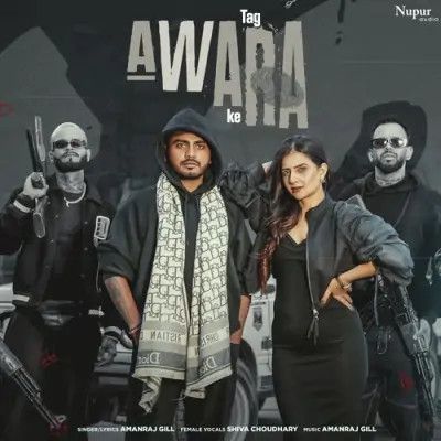 download Tag Awara Ke Amanraj Gill, Shiva Choudhary mp3 song ringtone, Tag Awara Ke Amanraj Gill, Shiva Choudhary full album download