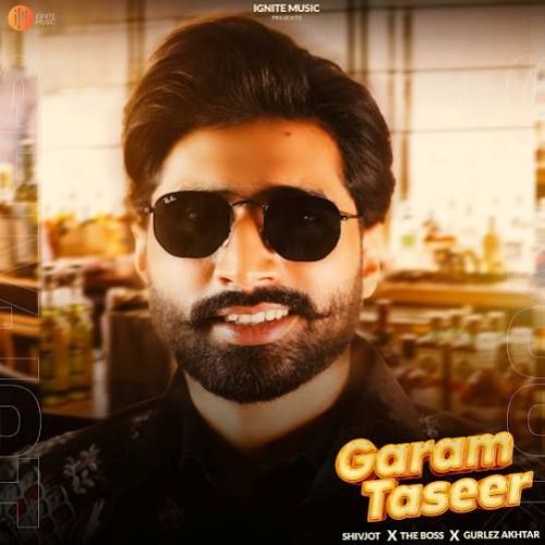 download Garam Taseer Shivjot mp3 song ringtone, Garam Taseer Shivjot full album download