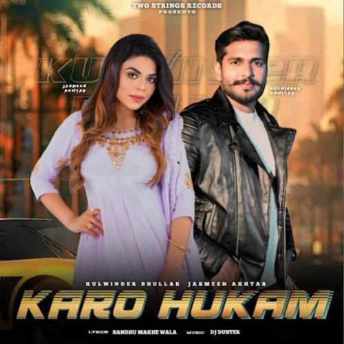 download Karo Hukam Kulwinder Bhullar mp3 song ringtone, Karo Hukam Kulwinder Bhullar full album download