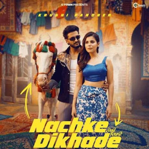 download Nachke Dikhade Khushi Pandher mp3 song ringtone, Nachke Dikhade Khushi Pandher full album download