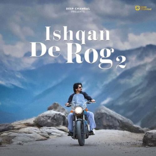 download Ishqan De Rog 2 Deep Chambal mp3 song ringtone, Ishqan De Rog 2 Deep Chambal full album download