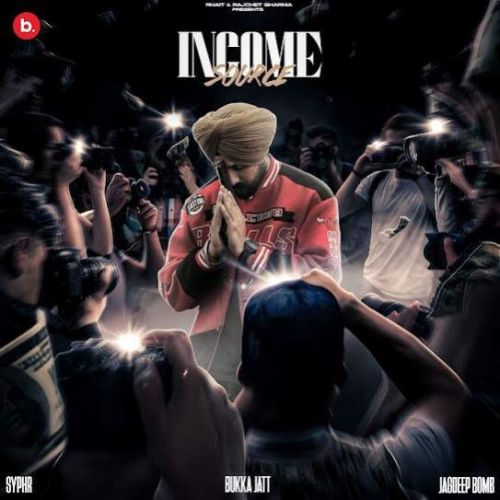 download Income Source Bukka Jatt mp3 song ringtone, Income Source Bukka Jatt full album download