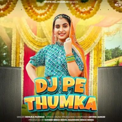 download Dj Pe Thumka Renuka Panwar mp3 song ringtone, Dj Pe Thumka Renuka Panwar full album download