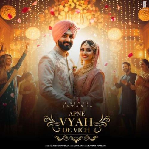 download Apne Vyah De Vich Rajvir Jawanda mp3 song ringtone, Apne Vyah De Vich Rajvir Jawanda full album download