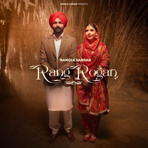 download Rang Rogan Rangle Sardar mp3 song ringtone, Rang Rogan Rangle Sardar full album download