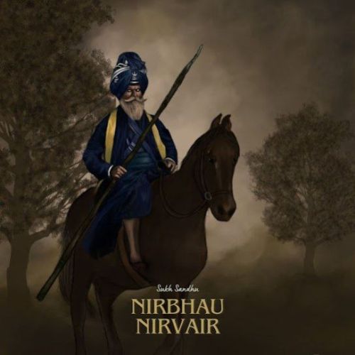 download NIRBHAU NIRVAIR Sukh Sandhu mp3 song ringtone, NIRBHAU NIRVAIR Sukh Sandhu full album download