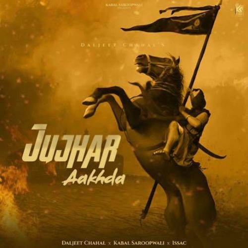 download Jujhar Aakhda Daljeet Chahal mp3 song ringtone, Jujhar Aakhda Daljeet Chahal full album download