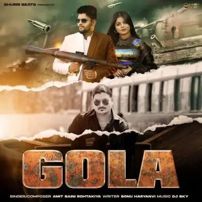 download Gola Amit Saini Rohtakiya mp3 song ringtone, Gola Amit Saini Rohtakiya full album download