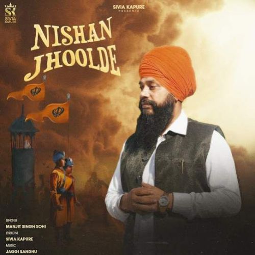 download Nishan Jhoolde Manjit Singh Sohi mp3 song ringtone, Nishan Jhoolde Manjit Singh Sohi full album download