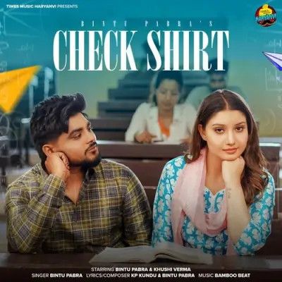 download Check Shirt Bintu Pabra mp3 song ringtone, Check Shirt Bintu Pabra full album download