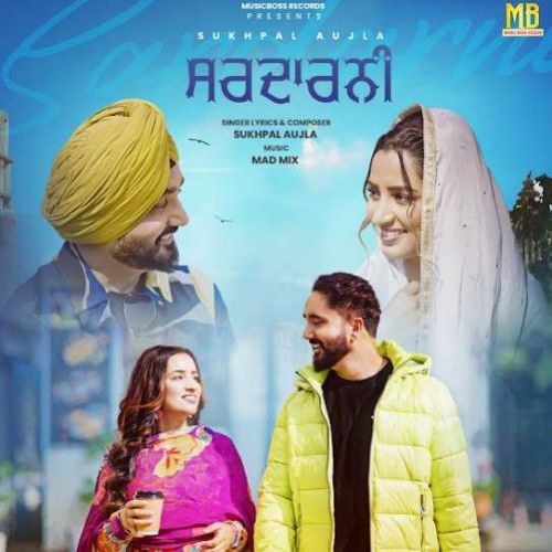 download Sardarni Sukhpal Aujla mp3 song ringtone, Sardarni Sukhpal Aujla full album download