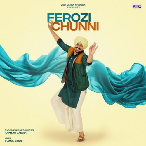 download Ferozi Chunni Pavitar Lassoi mp3 song ringtone, Ferozi Chunni Pavitar Lassoi full album download