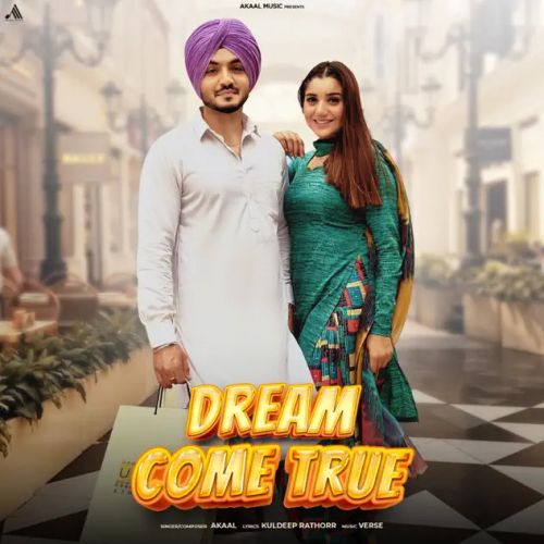 download Dream Come True Akaal mp3 song ringtone, Dream Come True Akaal full album download