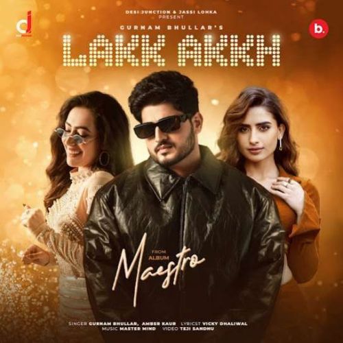 download Lakk Akkh Gurnam Bhullar mp3 song ringtone, Lakk Akkh Gurnam Bhullar full album download