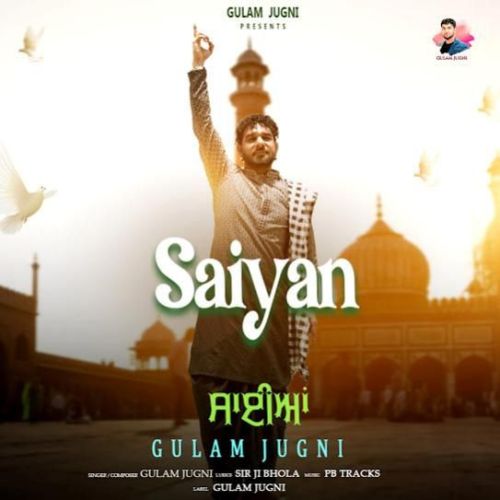 download Saiyan Gulam Jugni mp3 song ringtone, Saiyan Gulam Jugni full album download