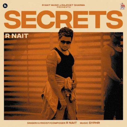 download Secrets R. Nait mp3 song ringtone, Secrets R. Nait full album download