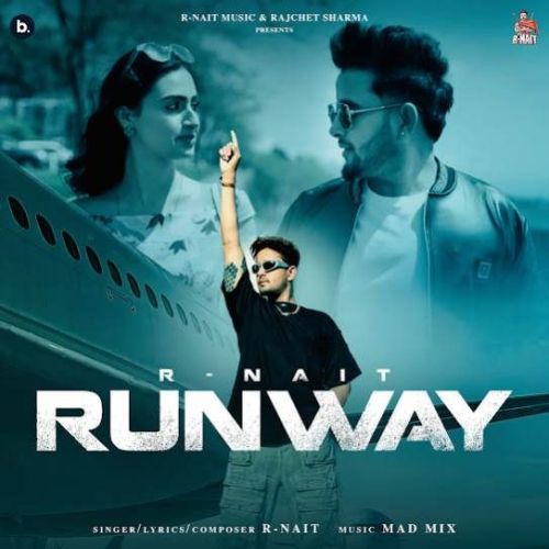 download Runway R. Nait mp3 song ringtone, Runway R. Nait full album download