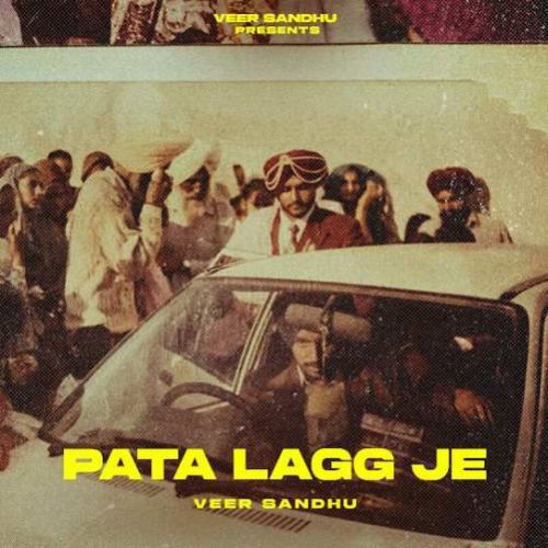 download PATA LAGG JE Veer Sandhu mp3 song ringtone, PATA LAGG JE Veer Sandhu full album download