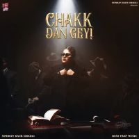 download Chakk Dan Gey Simiran Kaur Dhadli mp3 song ringtone, Chakk Dan Gey Simiran Kaur Dhadli full album download