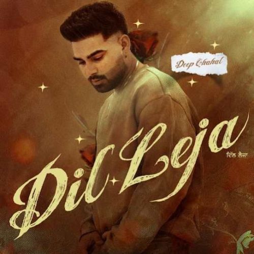 download Dil Leja Deep Chahal mp3 song ringtone, Dil Leja Deep Chahal full album download