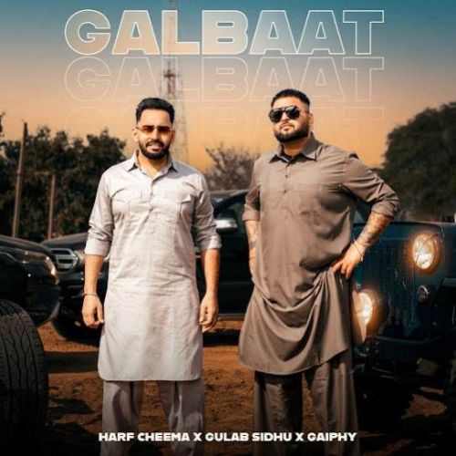 download Galbaat Harf Cheema, Gulab Sidhu mp3 song ringtone, Galbaat Harf Cheema, Gulab Sidhu full album download