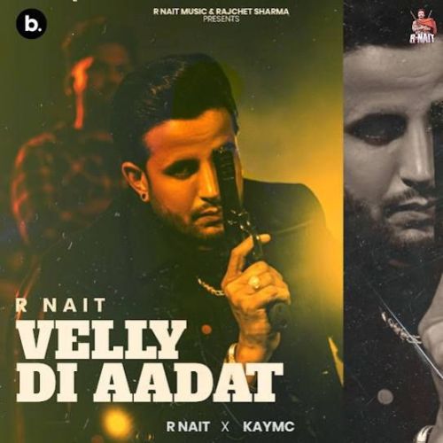 download Velly Di Aadat R. Nait mp3 song ringtone, Velly Di Aadat R. Nait full album download