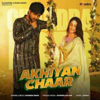 download Akhiyan Chaar Chandra Brar mp3 song ringtone, Akhiyan Chaar Chandra Brar full album download