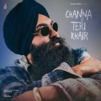 download Channa Ve Teri Khair Bir Singh mp3 song ringtone, Channa Ve Teri Khair Bir Singh full album download