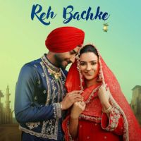 download Reh Bachke Ranjit Bawa mp3 song ringtone, Reh Bachke Ranjit Bawa full album download