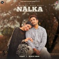 download Nalka R. Nait mp3 song ringtone, Nalka R. Nait full album download