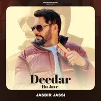 download Deedar Ho Jave Jasbir Jassi mp3 song ringtone, Deedar Ho Jave Jasbir Jassi full album download