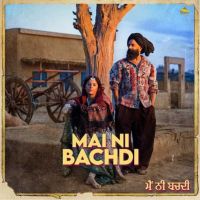 download Mai Ni Bachdi Raj Ranjodh mp3 song ringtone, Mai Ni Bachdi Raj Ranjodh full album download