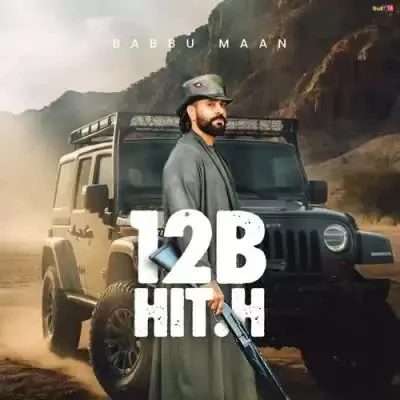 download 12b Hit.H Babbu Maan mp3 song ringtone, 12B HIT.H Babbu Maan full album download