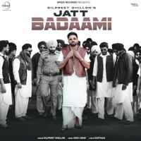 download Jatt Badaami Dilpreet Dhillon mp3 song ringtone, Jatt Badaami Dilpreet Dhillon full album download