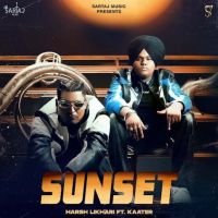 download SUNSET Harsh Likhari mp3 song ringtone, SUNSET Harsh Likhari full album download